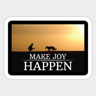 Make Joy Happen Dog Lover Gifts For Women Men Gift Sticker